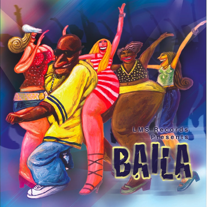 Baila | LMS Records Presents | LMS Records