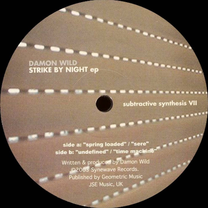 Subtractive Synthesis VII - Strike By Night EP(SW59D) | Damon Wild