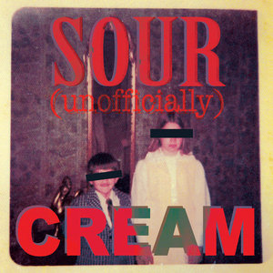 Unofficially Sour Cream cover