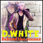 D.White - Behind the scenes