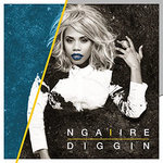 Ngaiire - Diggin