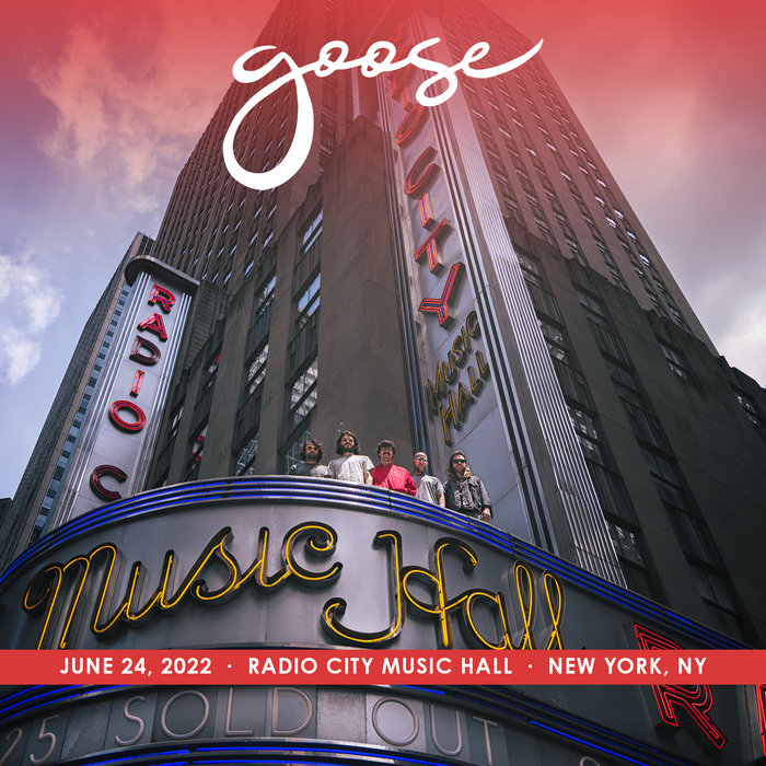 洋楽 Goose live at radio city music hall Goose Live at Radio City Music Hall on 2022-06-24 : Free