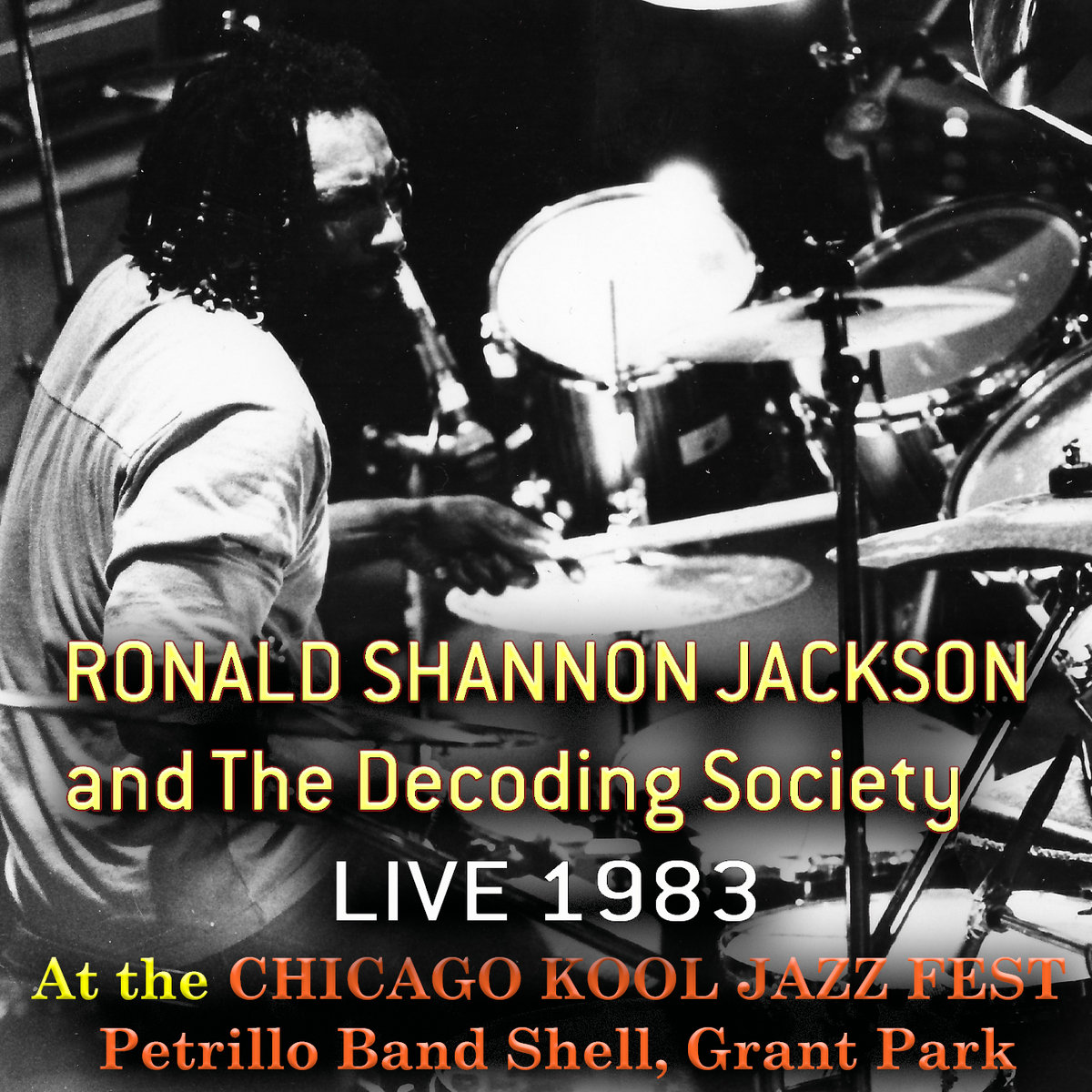 Ronald Shannon Jackson and the Decoding Society | 1983 | Kool