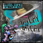ILLEGAL SOUND 03 EP - MAYDAY MAYDAY