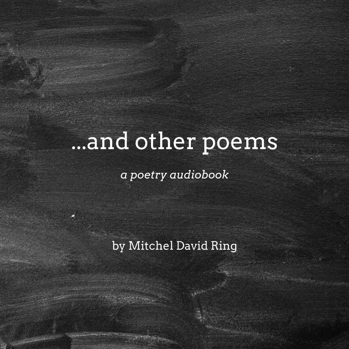 ...and other poems | Mitchel David Ring