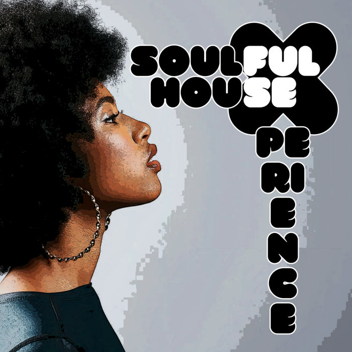 Soulful House Xperience | Neo Soul Acid Jazz Collective