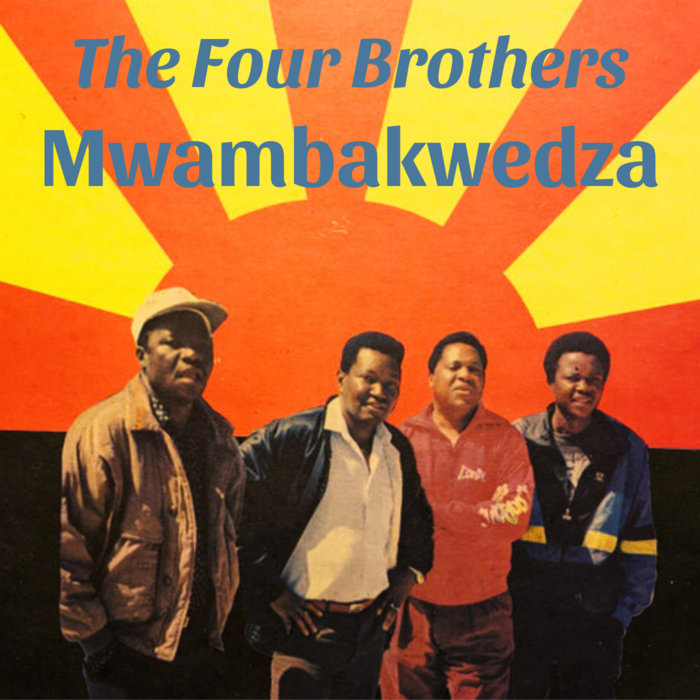 Mwambakwedza | The Four Brothers | Global Press Music