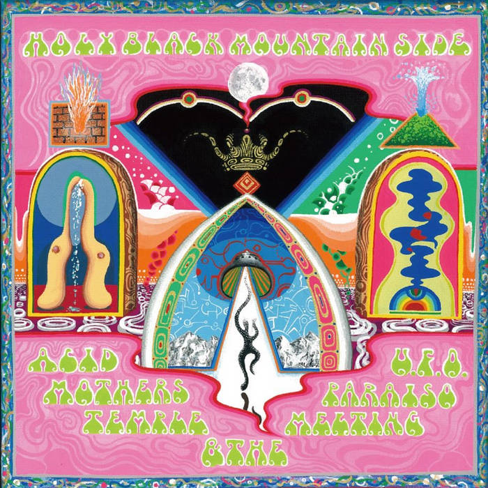 Holy Black Mountain Side | Acid Mothers Temple & The Melting