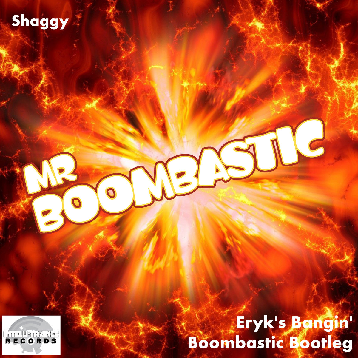 Mr Boombastic (Eryk's Bangin' Boombastic Bootleg) FREE DOWNLOAD | Shaggy |  Intelli-Trance Records