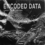 Neo Records - Encoded Data - Ghetto Blaster