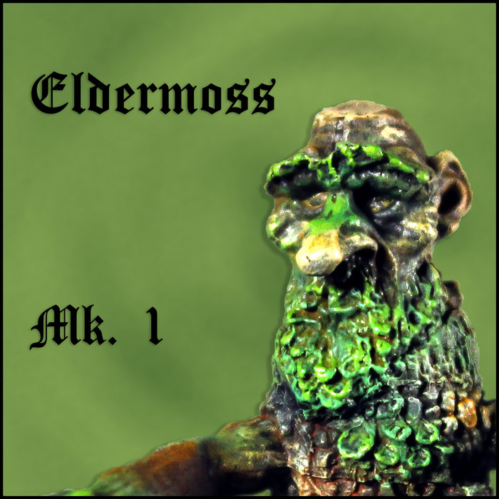 MK. 1 | Eldermoss