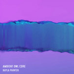Ambient Owl Core vol.1