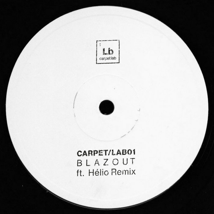 Flower Of Life EP [CARPET/LAB01] | Blazout | Carpet & Snares Records