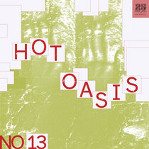 Hot Oasis, G.O.D.A. — Hot Oasis - No13 [BAR25273]
