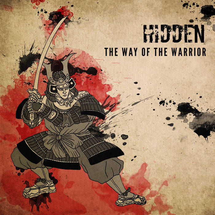 The Way of the Warrior | HiddenRoad | HRSUnderground