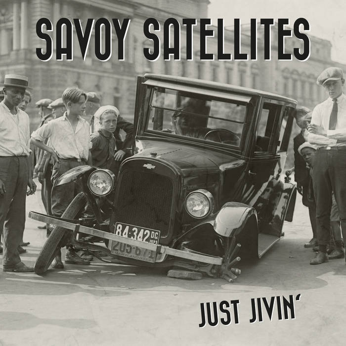 Savoy Satellites Just Jivin'