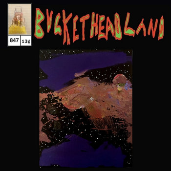 The Galaxys Veils | Bucketheadland