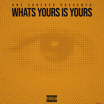 What's Yours Is Yours cover art