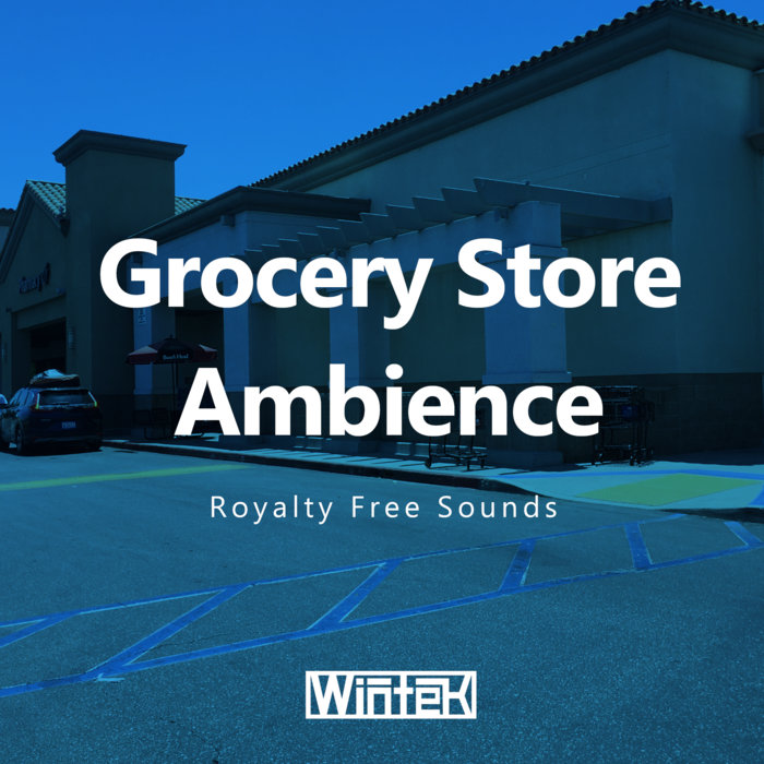 Grocery Store Ambience | Ryan Ruch