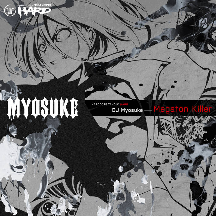 Megaton Killer | DJ Myosuke | HARDCORE TANO*C
