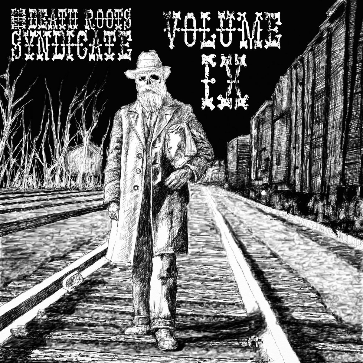 The Death Roots Syndicate Volume Ix Death Roots Syndicate