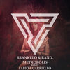 Brankelo & RAND - Metropolis