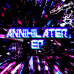 HARXDistortion VS Hiy - ANNIHILATER (Dj Dynamax's Remix)