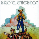 PABLO EL ENTERRADOR - Pablo el enterrador - (1983)