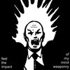 feel the impact of my mind weaponry I & II