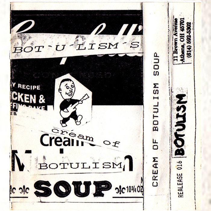 Cream of Botulism Soup, Vol. 1 Various Artist Botulism Music