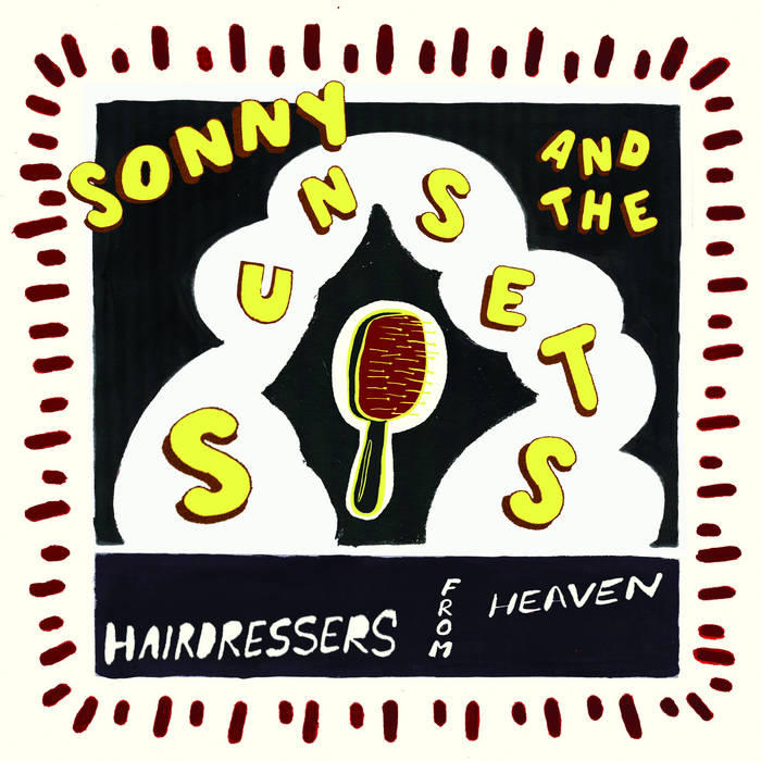 Resultado de imagen de Sonny & The Sunsets - Hairdressers from Heaven