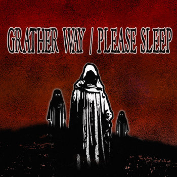 Album artwork for Grather Way / Please Sleep Split