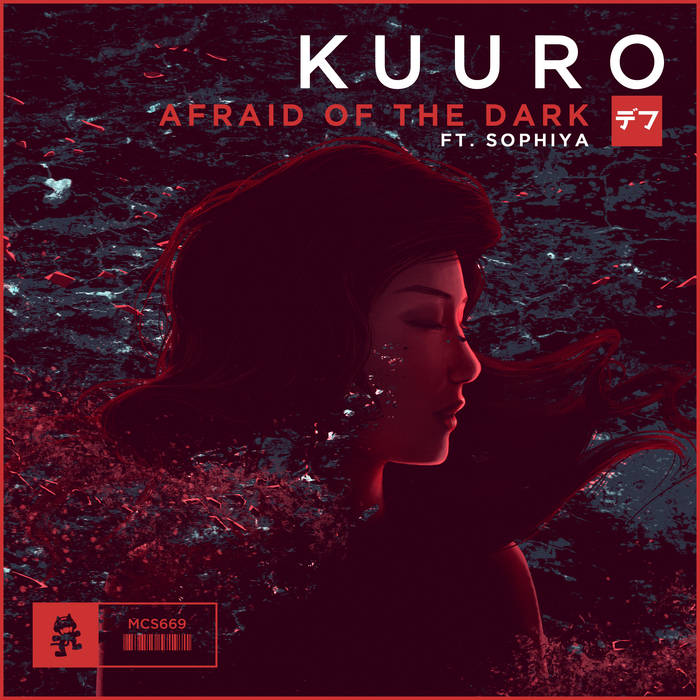 Afraid of the Dark Sophiya) KUURO Monstercat