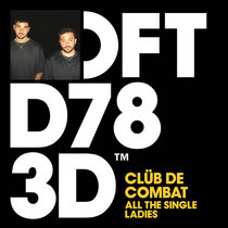 Clüb De Combat — All The Single Ladies (Extended Mix)