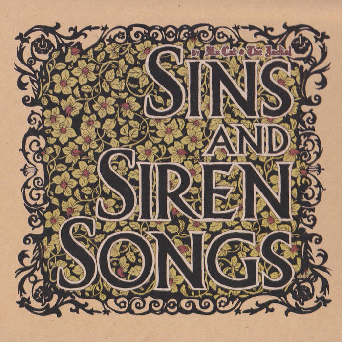 Sins and Sirens Songs | Mr Cat and the Jackal