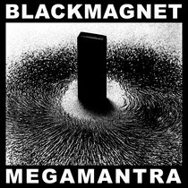 Black Magnet - Megamantra