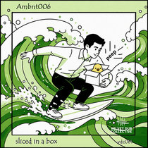 Velvet Dub Collective: Ambnt006 — sliced in a box