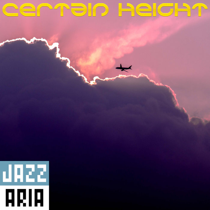 Certain Height, by Jazzaria