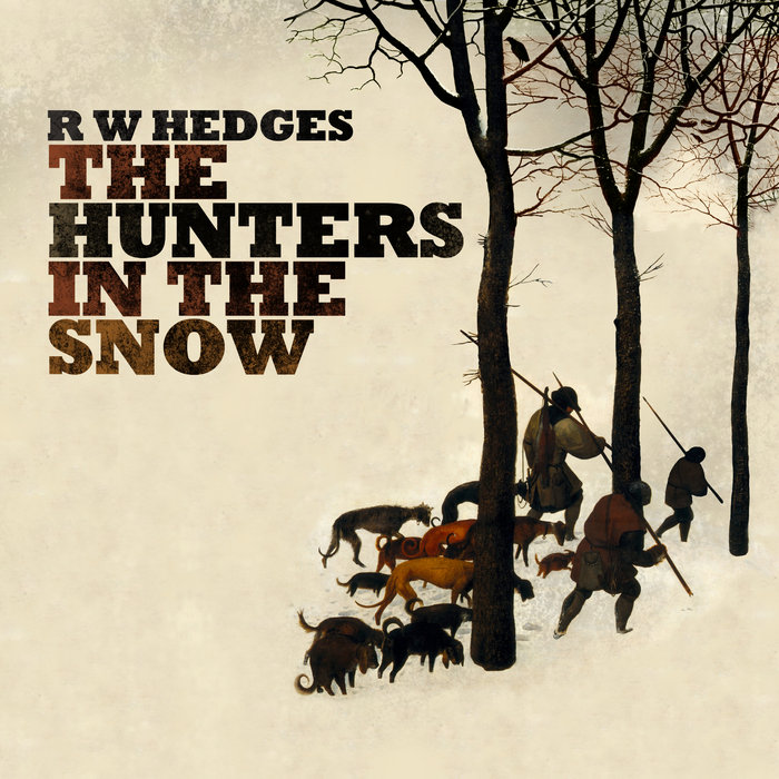 The Hunters In The Snow R. W. Hedges WONDERFULSOUND