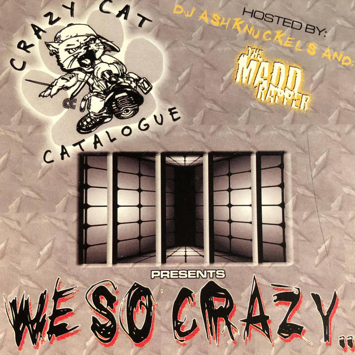 We So Crazy | Mad Rapper