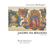 Trecento Madrigali – (Jacopo da Bologna, 1340-86), (For Guitar).