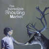 EP-The Incredible Shouting Market Cover Art