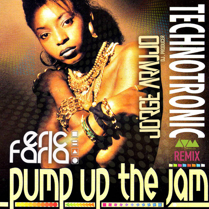 Technotronic - Pump Up The Jam (Eric Faria & Jorge Araujo Remix