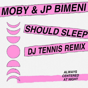 should sleep (DJ Tennis Remix) cover
