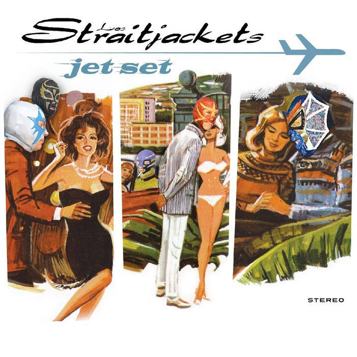 Jet Set | Los Straitjackets