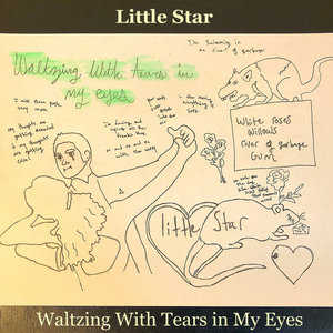 Little Star — waltzing with tears in my eyes