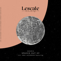 Lescale Recordings — LR035_Zakaria Incl. Max Jacobson Featuring