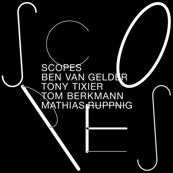 SCOPES
Ben van Gelder - sax
Tony Tixier - piano
Tom Berkmann - bass