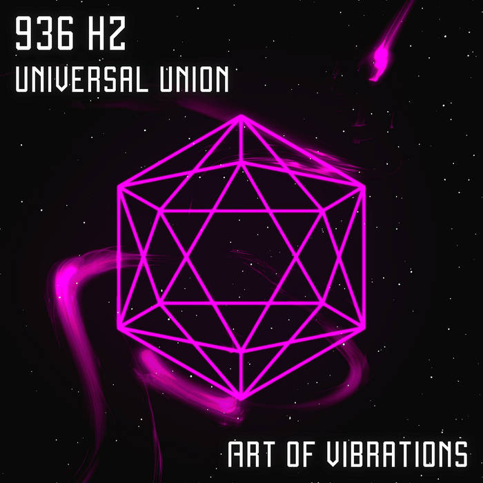 Universal union - 936 Hz | Art of vibrations