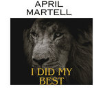 April Martell - I Did My Best